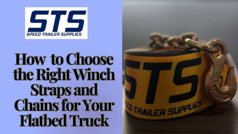 How to Choose the Right Winch Straps and Chains for Your Flatbed Truck