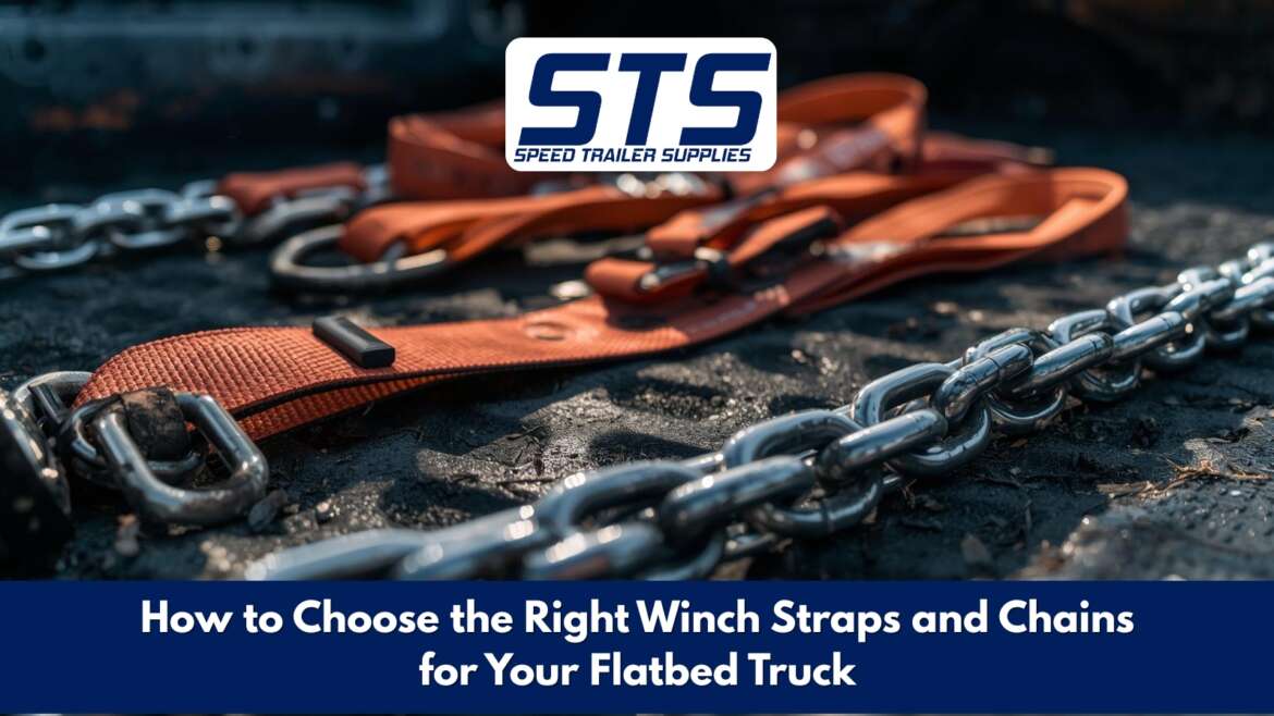 How to Choose the Right Winch Straps and Chains for Your Flatbed Truck