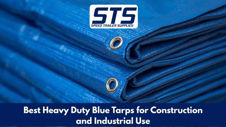 Best Heavy Duty Blue Tarps for Construction and Industrial Use
